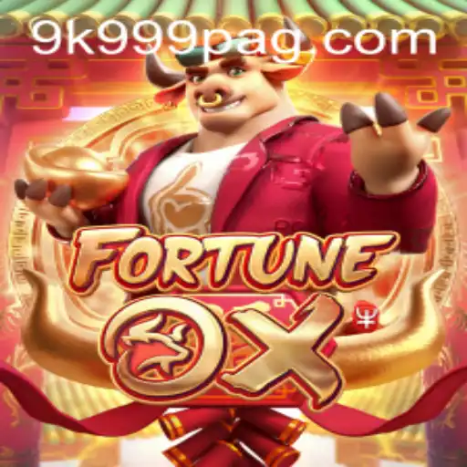Discover the Excitement of FortuneOx Game with the Unique 9K999 Feature