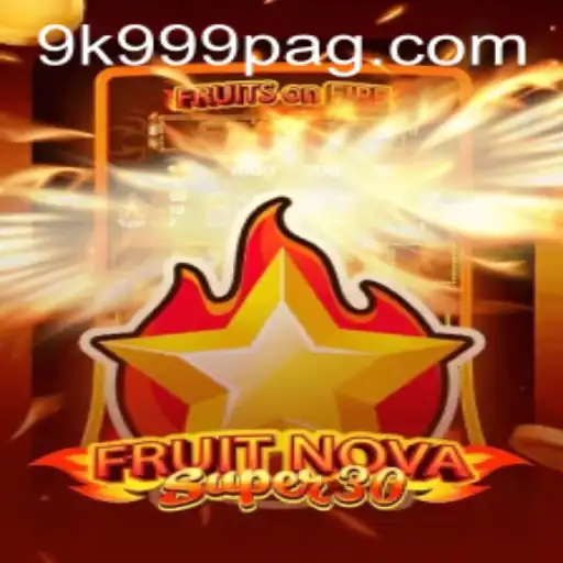 Dive into the Universe of FruitrNovaSupe30: Unlocking the Power of 9K999